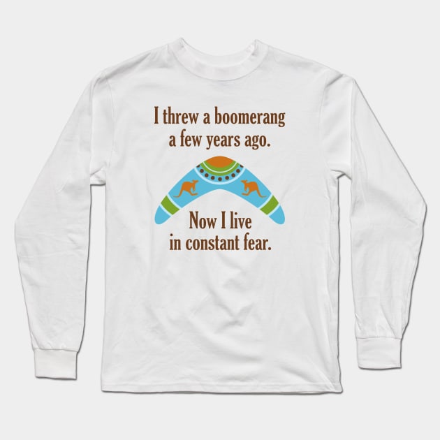 Boomerang Constant Fear Long Sleeve T-Shirt by LuckyFoxDesigns